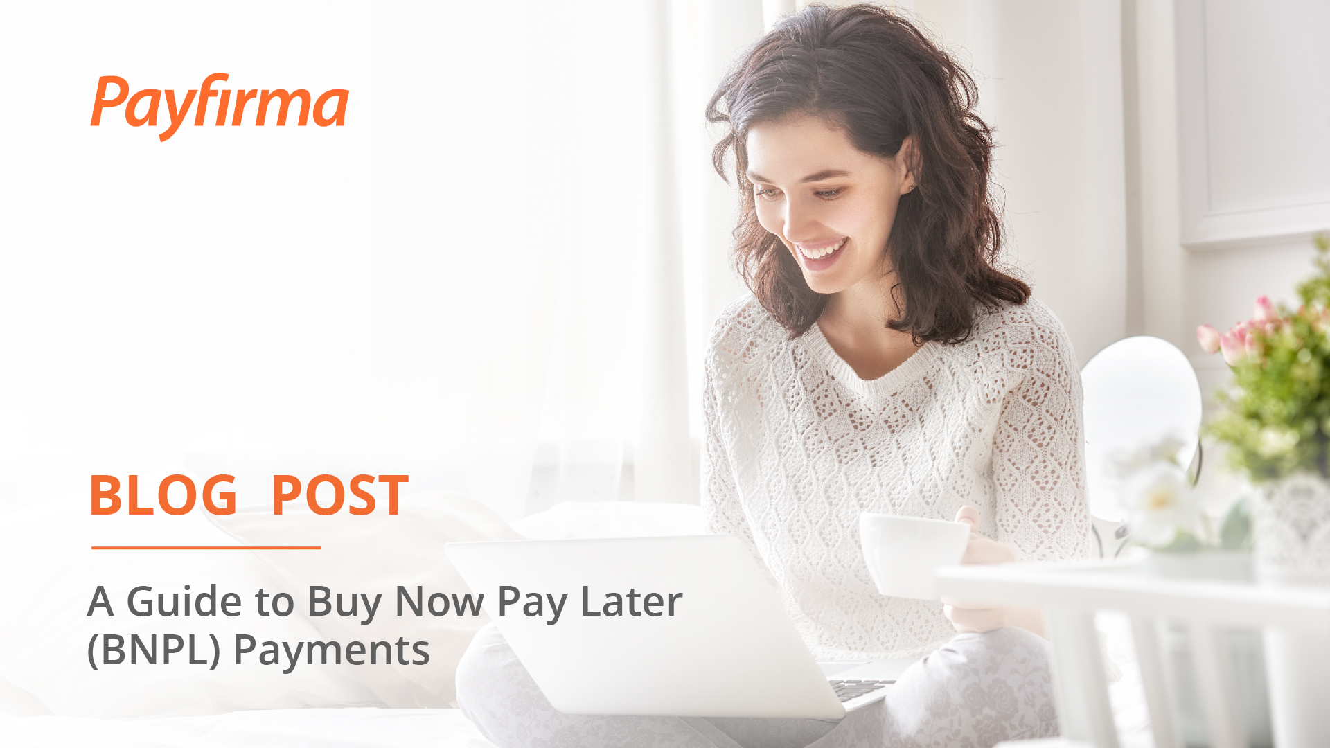 A Guide to Buy Now Pay Later (BNPL) Payments - Payfirma